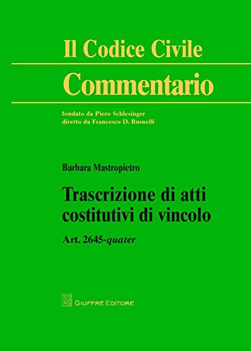 Trascrizione Di Atti Costitutivi Di Vincolo