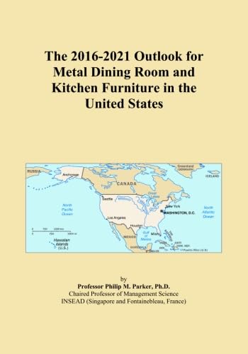 Les perspectives 2016-2021 des meubles de salle à manger et de cuisine en métal aux États-Unis