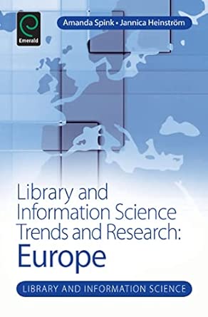 Library and Information Science Trends and Research: Europe: 6 Library and Information Science Trends and Research: Europe: 6 book cover