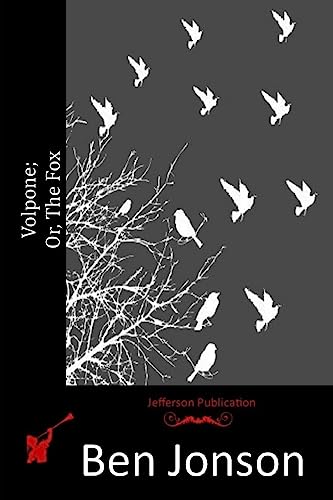 Volpone; Or, The Fox 1512111600 Book Cover