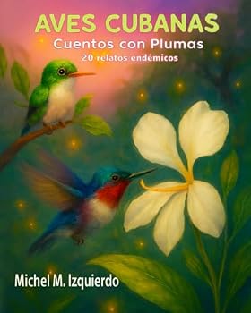 Paperback Aves Cubanas Cuentos con plumas [Spanish] Book