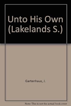 Paperback Unto His Own (Lakelands) Book