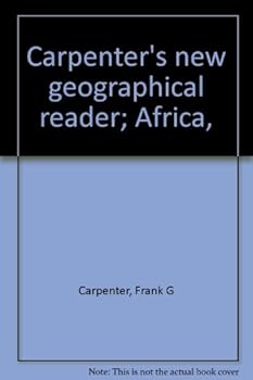 Hardcover Carpenter's new geographical reader; Africa, Book