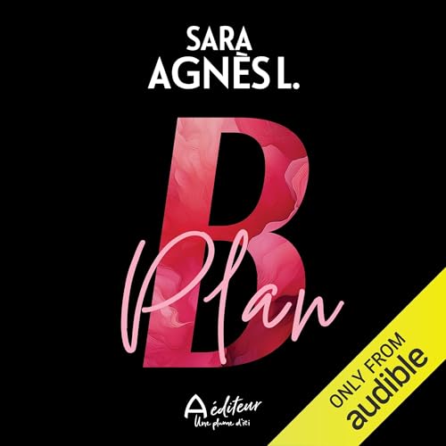Plan B (French Edition) Audiolivro Por Sara Agn&egrave;s L. capa