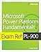 Exam Ref PL-900 Microsoft Power Platform Fundamentals