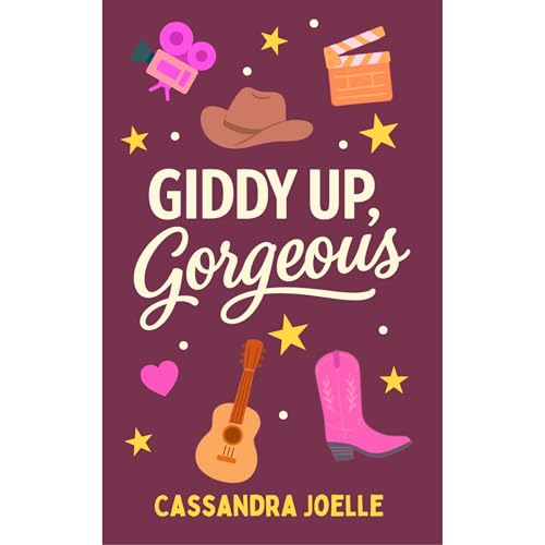 Giddy Up, Gorgeous Audiobook By Cassandra Joelle cover art