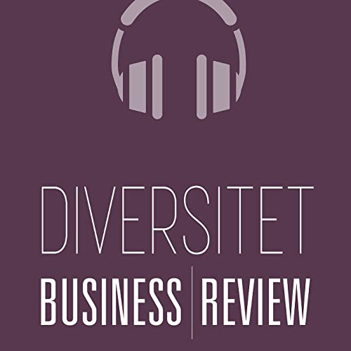 BusinessReview Diversitet Podcast Por BusinessReview arte de portada