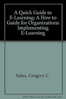 A Quick Guide to e-Learning 1931945020 Book Cover