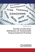 Sande Leadership: Attributes of Sustainable Organizational Practice 3659743852 Book Cover