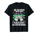 Dieses witzige Weihnachtsgeschenk mit dem Spruch GIN GLE BELLS GIN GLE BELSS GIN GLE ALLE THE WAY ist perfekt für alle die gerne Alkohol und Longdrinks trinken.Geschenk für Jeden der Gin, Tonic Water und andere Spirituosen liebt. Für coole Gintonic Trinker