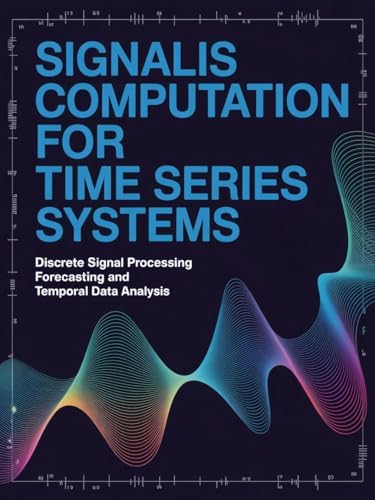 Signalis Duration SIGNALIS COMPUTATION FOR TIME SERIES SYSTEMS: Discrete Signal ...
