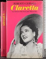 Claretta. La donna che mor“ per Mussolini. B005WW02FO Book Cover