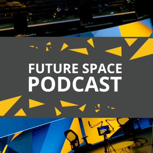 The Future Space Podcast Podcast By Matt Freeman cover art