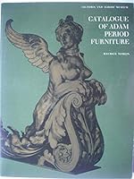 Catalogue of Adam Period Furniture 0901486442 Book Cover