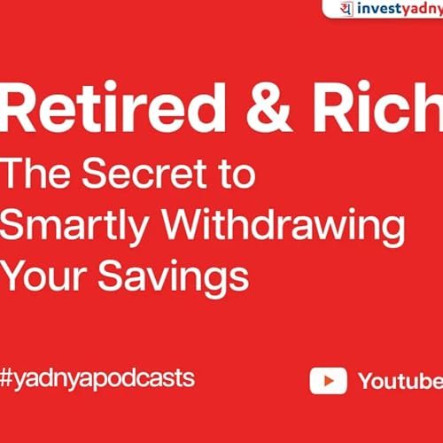 『Retired & Rich: The Secret to Smartly Withdrawing Your Savings (Real-Life Case Study)』のカバーアート