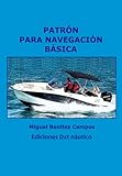 titulo patron portuario  PATRÓN PARA NAVEGACIÓN BÁSICA (Titulaciones Náuticas de Recreo)