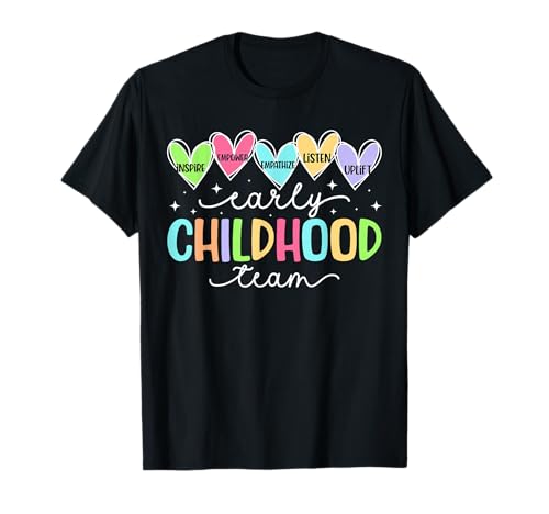 Early Childhood Team Early Childhood Teacher Squad T-Shirt