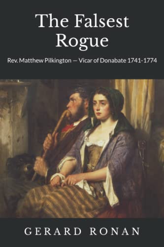 The Falsest Rogue: Rev. Matthew Pilkington Vicar of Donabate 1741-1774