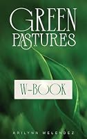 Green Pastures Healing for the Broken Woman Workbook and Prayers B0HFGZSC25 Book Cover