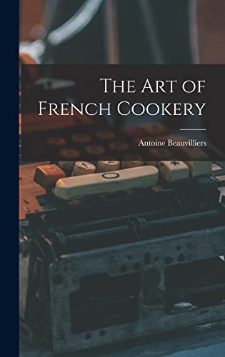 The Art Of French Cookery