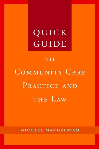Quick Guide to Community Care Practice and the Law (Quick Guides Social & Health Care Law & Practice)