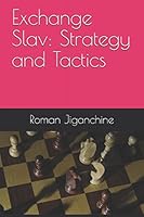 Exchange Slav - Strategy and Tactics 1520244436 Book Cover