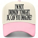 I'm Not Drinkin' Tonight Hat (US, Alpha, One Size, Pink/Natural)