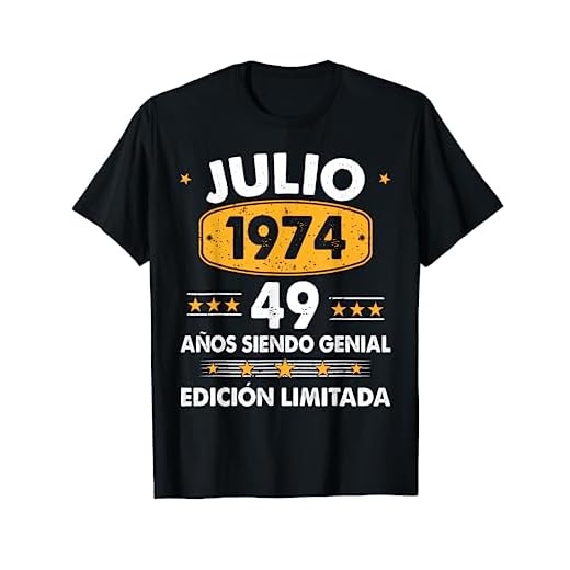 Hombre 49 Años Cumpleaños Regalo Hombre Julio 1974 Julio 49 Años Camiseta