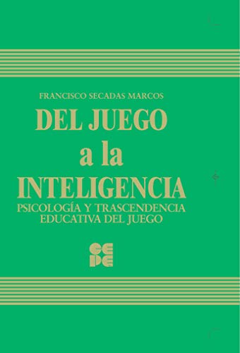 Portada de Del Juego a la Inteligencia. Estudio Experimental