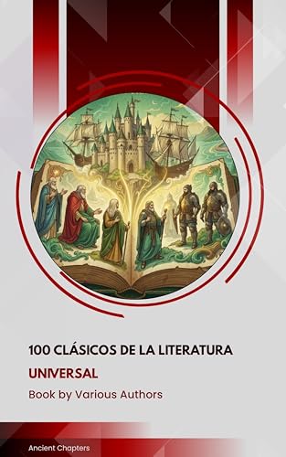 100 Clásicos de la Literatura Universal (Spanish Edition)