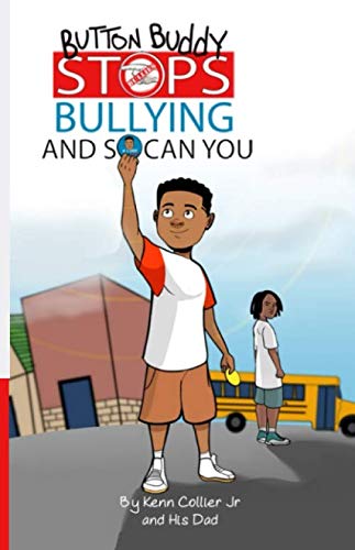 Button Buddy Stops Bullying: And So Can You