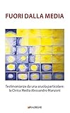  Fuori dalla media. Testimonianze da una scuola particolare: la Civica Media Alessandro Manzoni