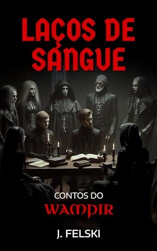 Laços de sangue: Contos do Wampir