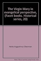 The Virgin Mary in Evangelical Perspective 080063067X Book Cover