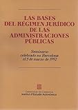 bases del régimen jurídico de las administraciones públicas/Las (Institut d'Estudis Autonòmics)