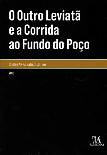 O outro leviatã e a corrida ao fundo do poço: