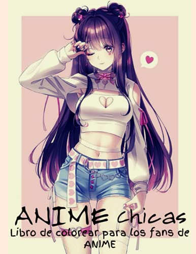 Anime Chicas Libro De Colorear Para Los Fans De Anime: Increíble 50 Personajes De Anime Y Manga | Hermosas Ilustraciones De Shojo Y Josei, Lindos ... Colorear De Anime Manga (Spanish Edition) #TOP11