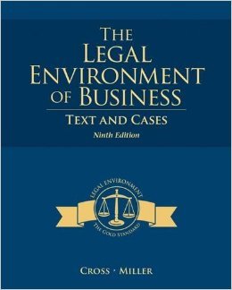 The Legal Environment of Business: Text and Cases by Frank B. Cross Roger LeRoy Miller 9 edition