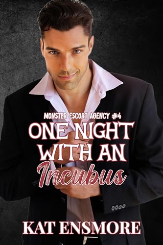 One Night with an Incubus (Monster Escort Agency Book 4)