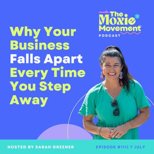 Why Your Business Falls Apart Every Time You Step Away
