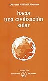  Hacia una civilización solar