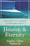 Answers to Common Questions About Heaven & Eternity