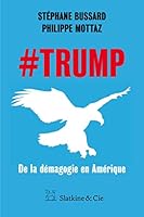 # TRUMP [ hashtag Trump ] de la démagogie en Amérique 2889440249 Book Cover