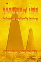 Analysis of 1984. Understanding Orwell's Dystopia 1717196829 Book Cover
