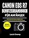 Produktbild CANON EOS R7 BENUTZERHANDBUCH FÜR ANFÄNGER: Schrittweise Einrichtung, Autofokus und Belichtungssteuerung sowie kurze Übungsaufgaben