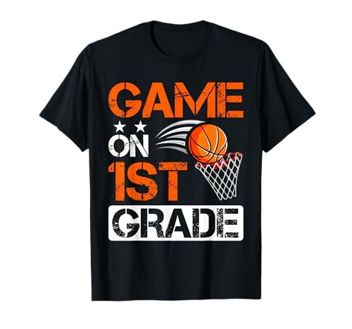 First Grade Game on Basketball Back To School 1st Grade T-Shirt