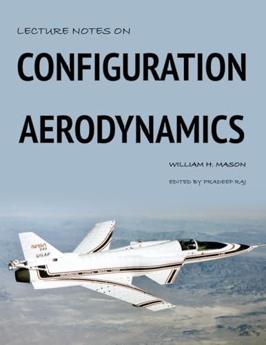 Lecture Notes on Configuration Aerodynamics