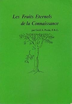 THE ETERNAL FRUITS OF KNOWLEDGE