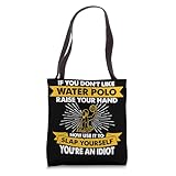 Raise Your Hand Slap Yourself - Hobby Funny Water Polo Tote Bag