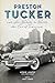 Preston Tucker and His Battle to Build the Car of Tomorrow